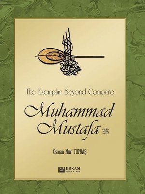 cover image of The Exemplar Beyond Compare Muhammad Mustafa